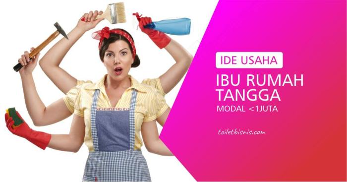 Peluang usaha dirumah untuk ibu rumah tangga